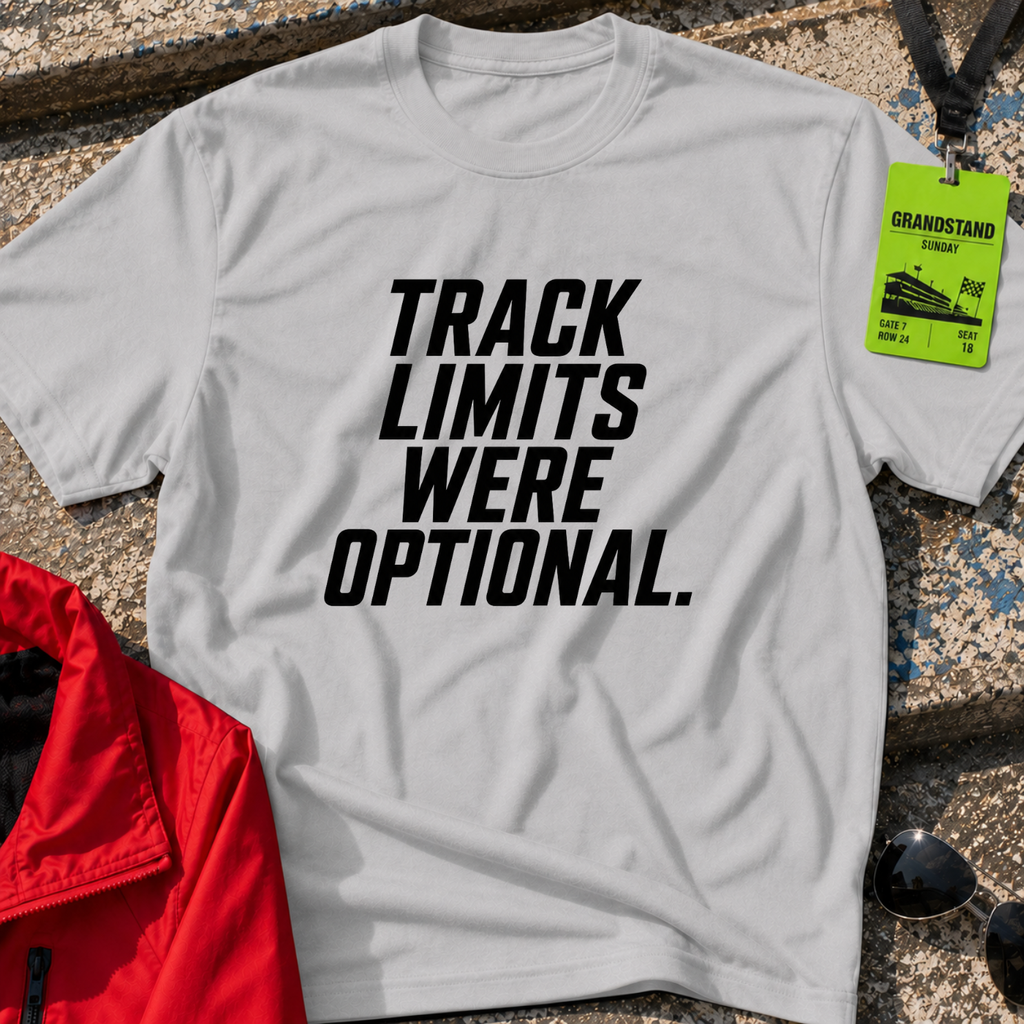 Track limits were optional T-Shirt