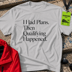 I had plans T-Shirt