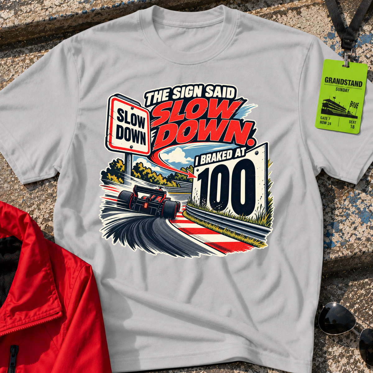 Slow Down T-Shirt