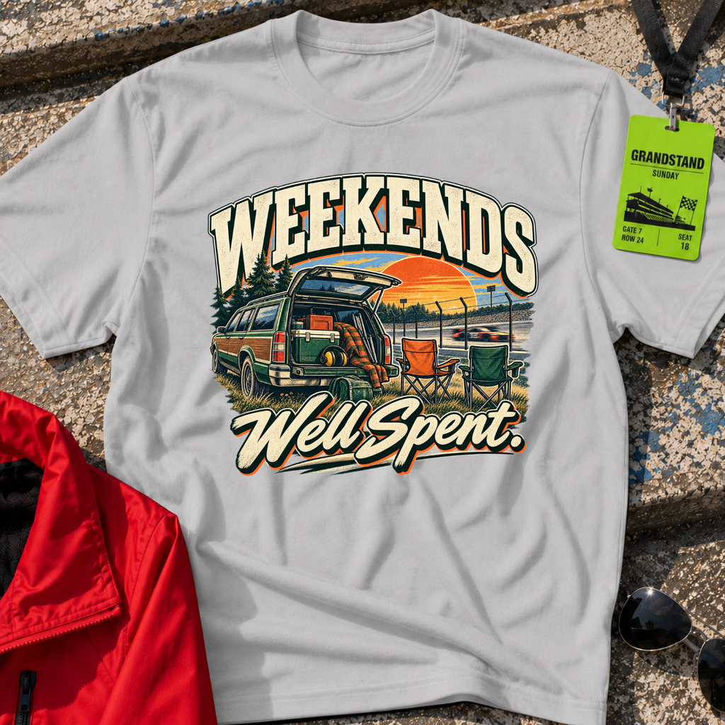 Weekends Well Spent T-Shirt