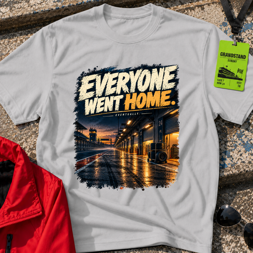 Everyone Went Home T-Shirt