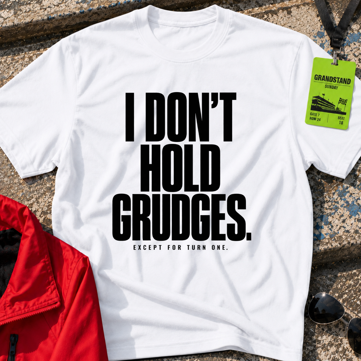 I Don't Hold Grudges T-Shirt