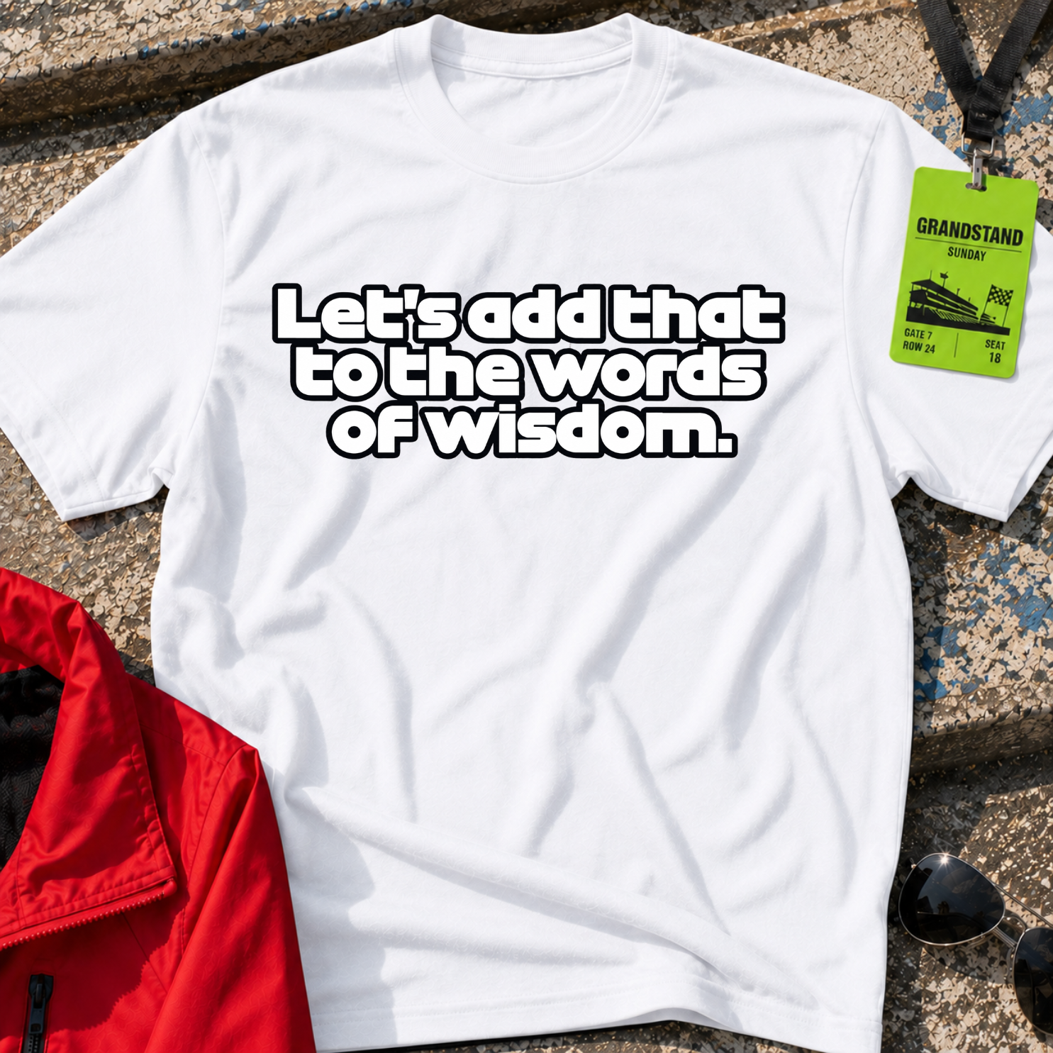 Words of Wisdom T-Shirt