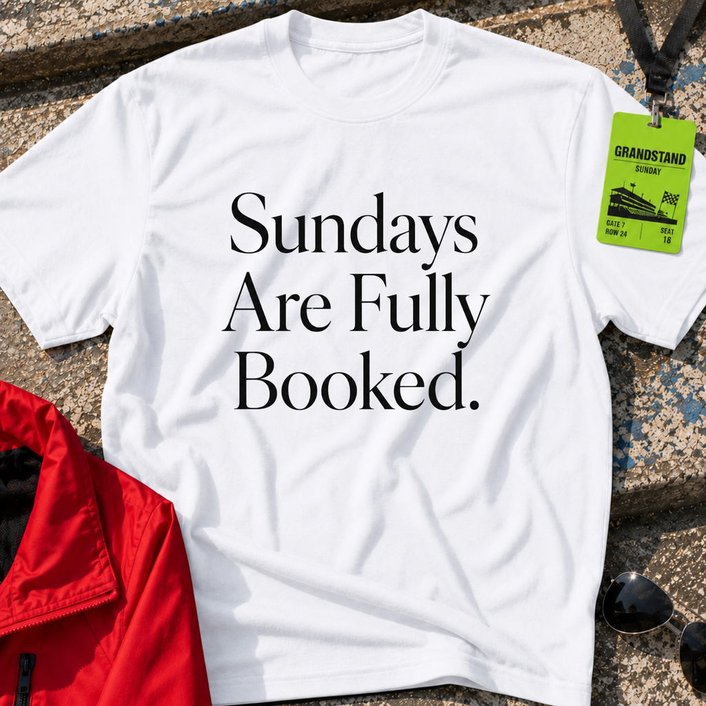 Sundays are fully booked T-Shirt