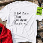 I had plans T-Shirt