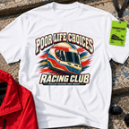 Poor Life Choices T-Shirt