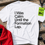 I was calm... T-Shirt