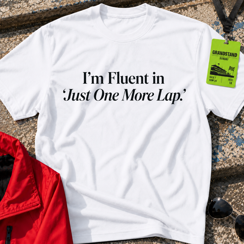 Just one more lap T-Shirt