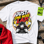 Just one more lap T-Shirt