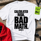 Calculated Risk T-Shirt