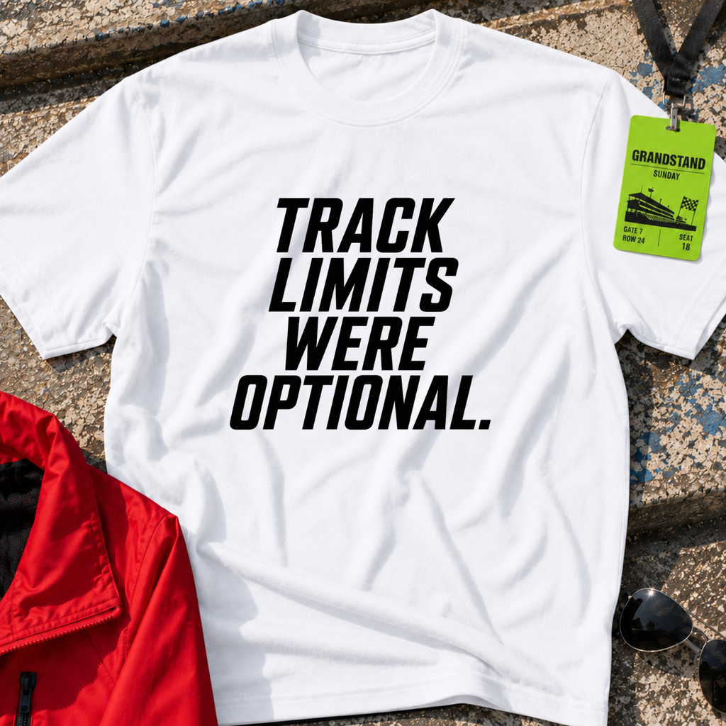 Track limits were optional T-Shirt
