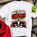 My plans can wait T-Shirt