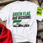 Green Flag Bad Decisions T-Shirt